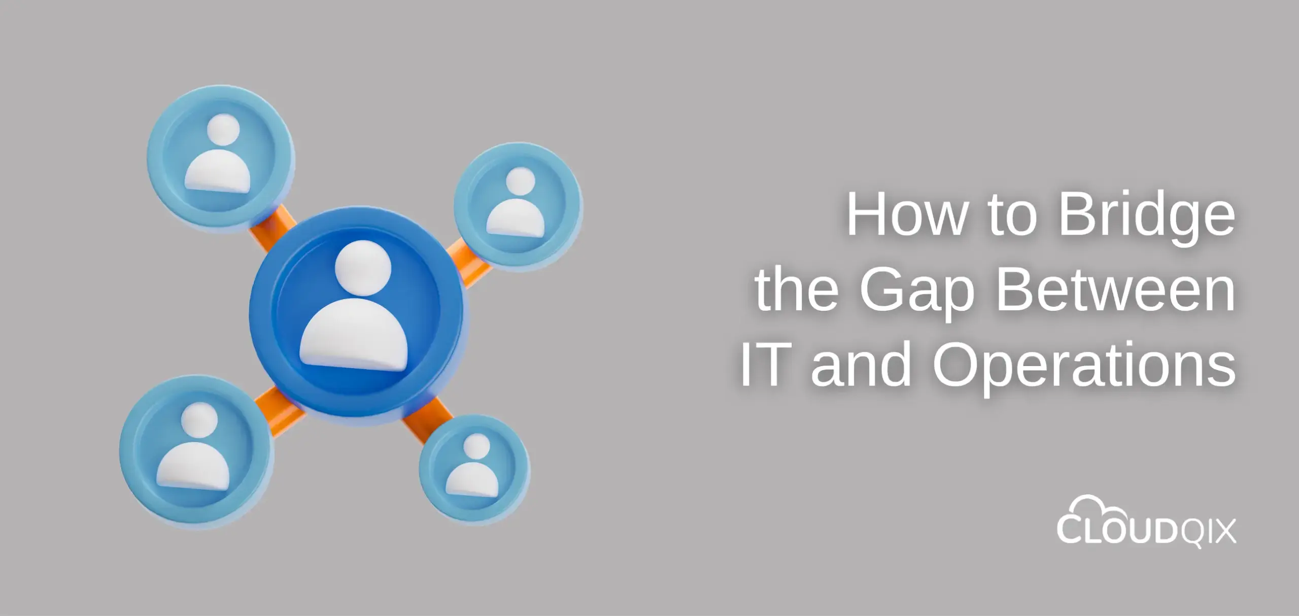 How to Bridge the Gap Between It and Operations