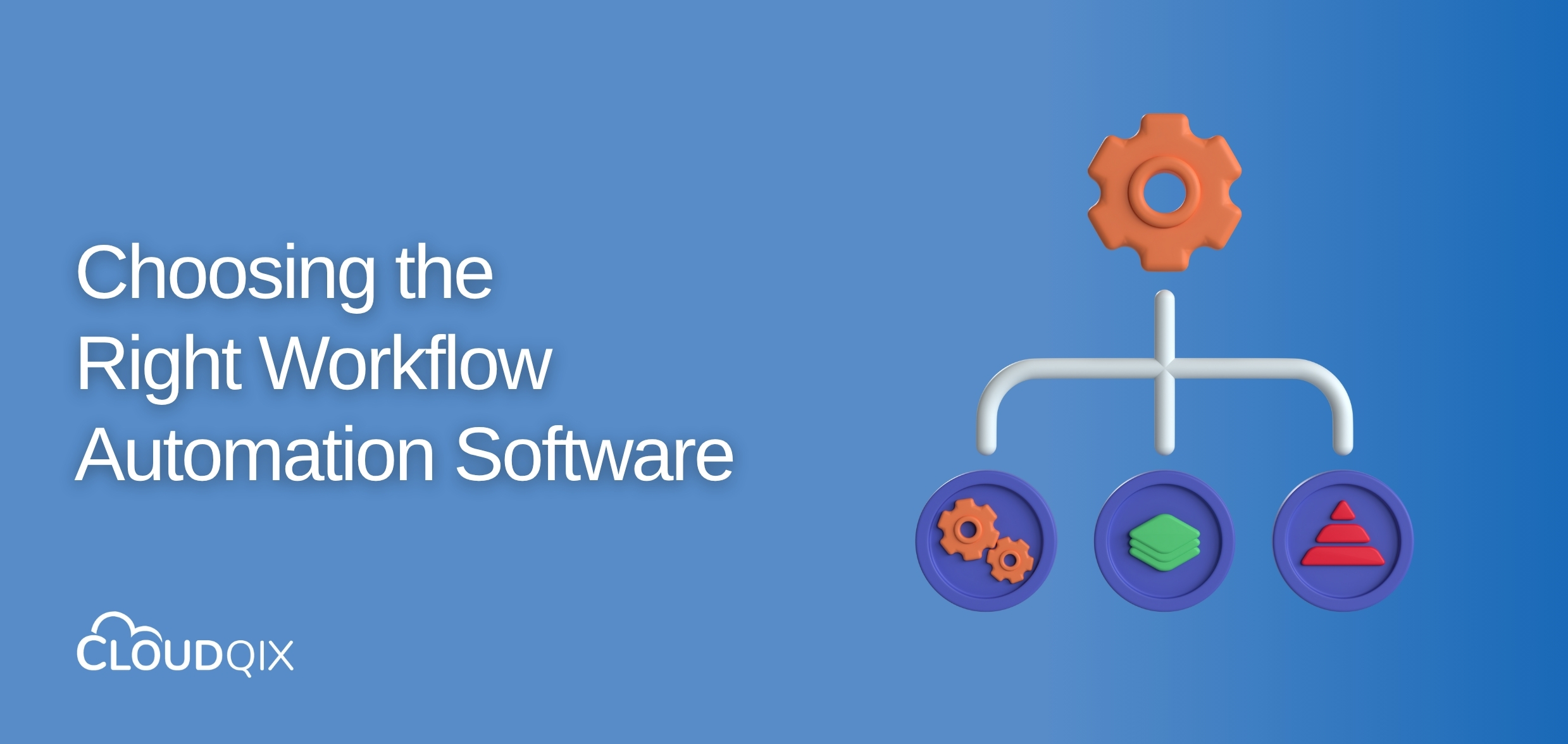 Choosing the Right Workflow Automation Software