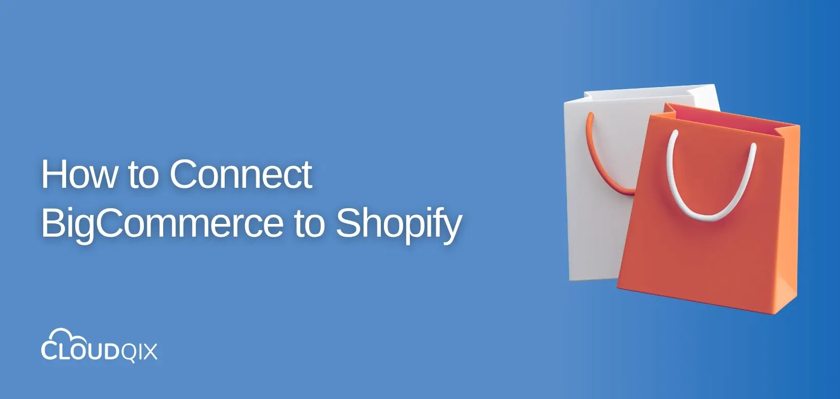 How to connect BigCommerce to Shopify