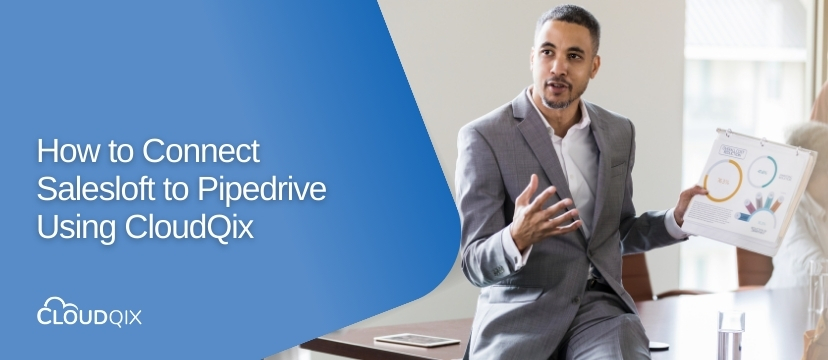 How to Connect Salesloft to Pipedrive Using CloudQix