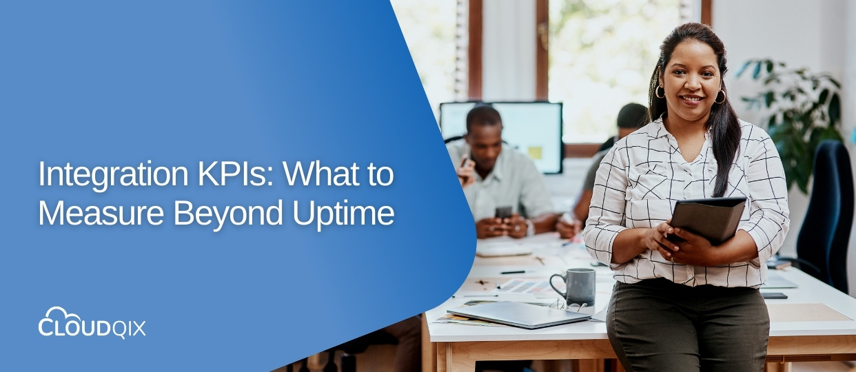 Integration KPIs What to Measure Beyond Uptime