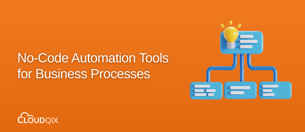 No-Code Automation Tools for Business Processes