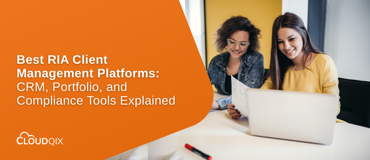 Best RIA Client Management Platforms CRM, Portfolio, and Compliance Tools Explained