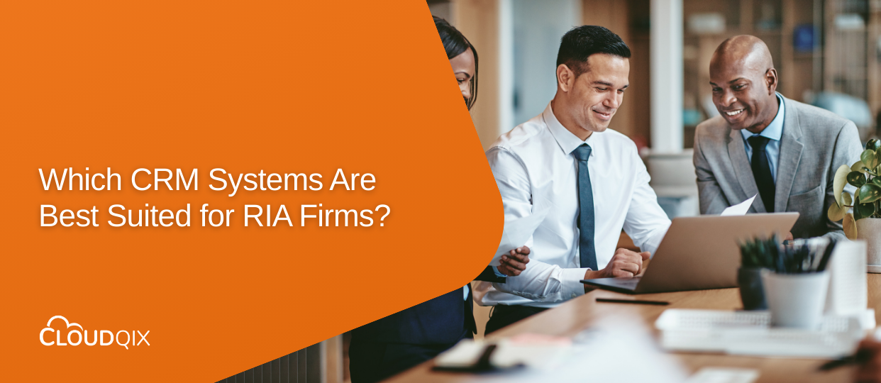 Which CRM systems are best suited for RIA firms?