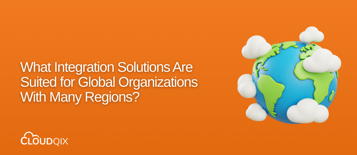 What-Integration-Solutions-Are-Well-Suited-for-Global-Organizations-With-Many-Regions