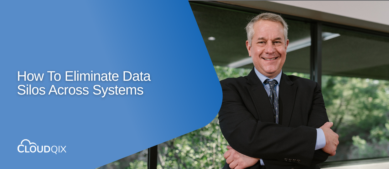 How To Eliminate Data Silos Across Systems
