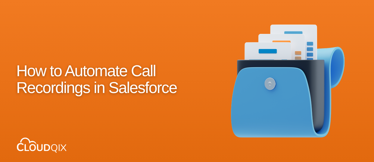 How to Automate Call Recordings in Salesforce