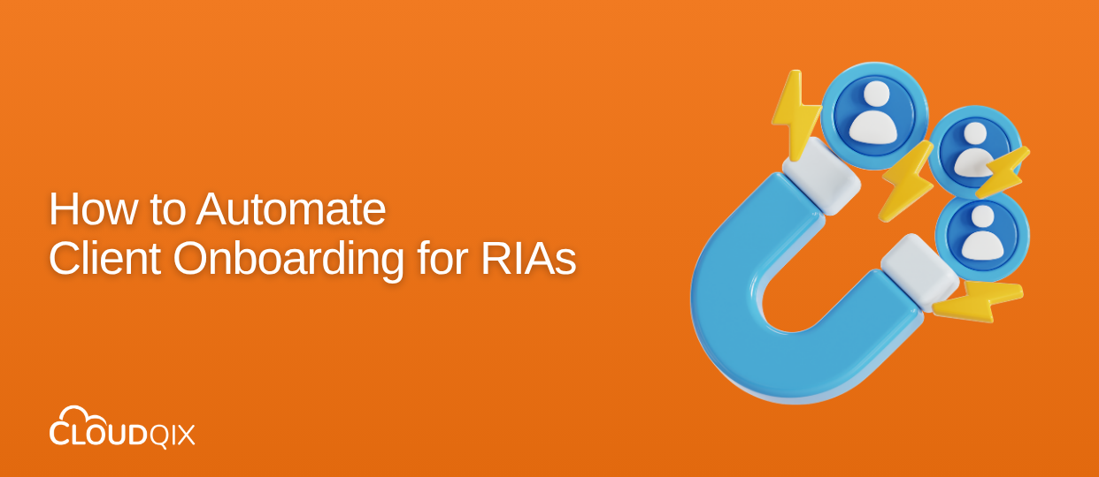 How to Automate Client Onboarding for RIAs