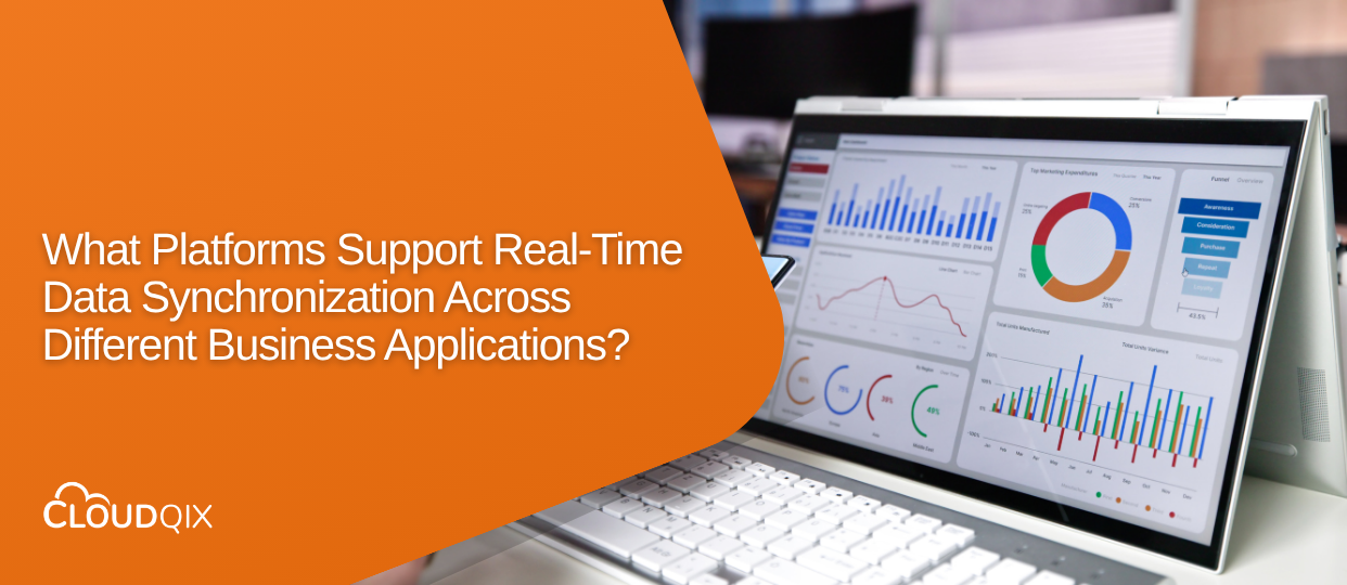 Platforms for Real-Time Data Synchronization | CloudQix