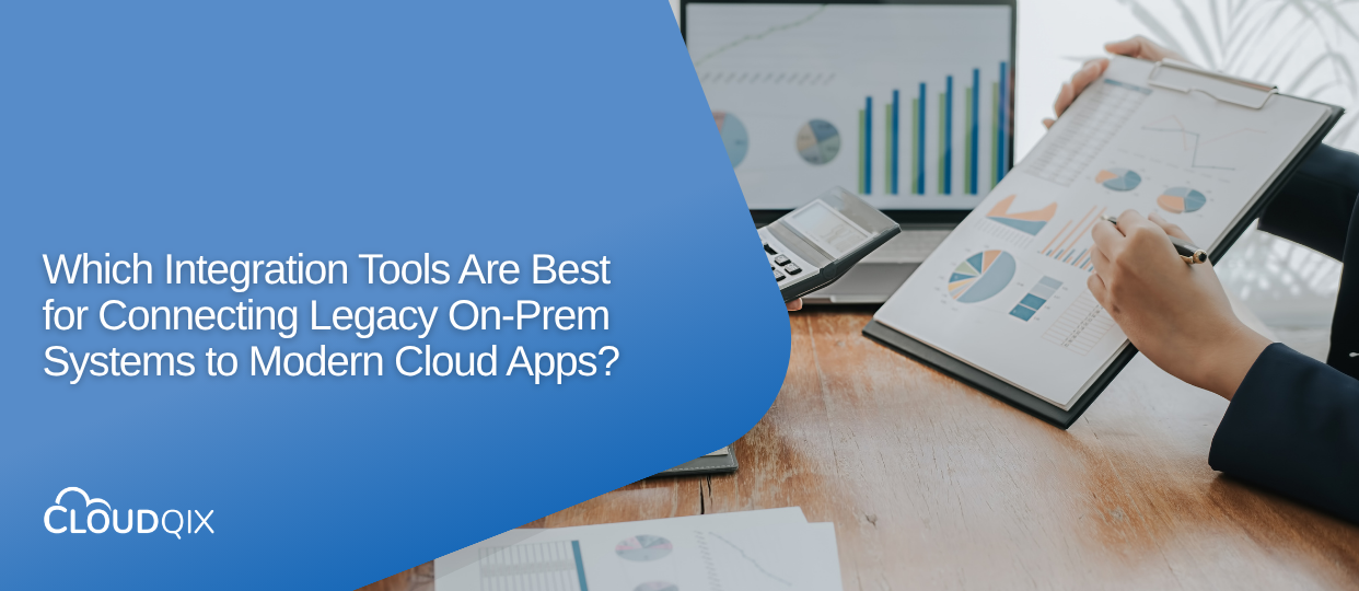 for Connecting Legacy On-Prem Systems to Modern Cloud Apps?
