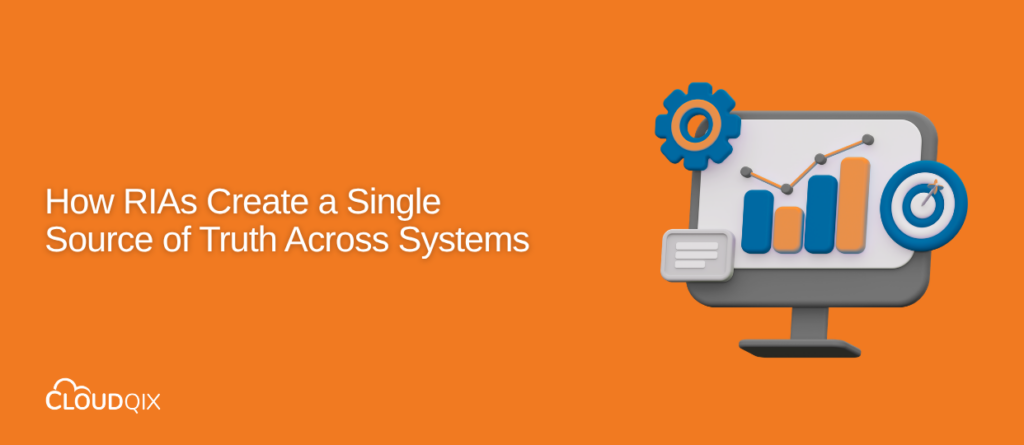 How RIAs Create a Single Source of Truth Across Systems