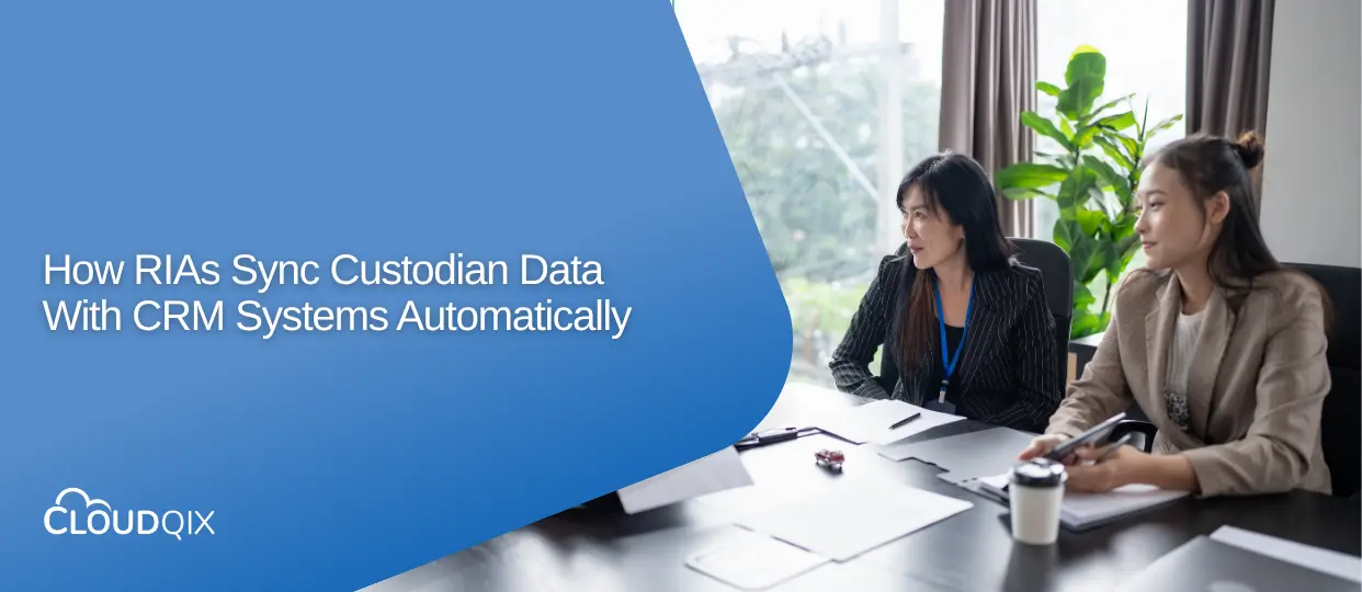How RIAs Sync Custodian Data With CRM Systems Automatically