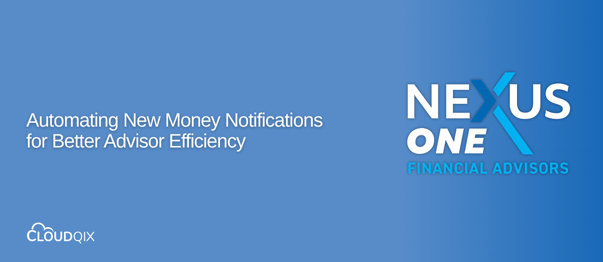 Automating New Money Notifications for Better Advisor Efficiency