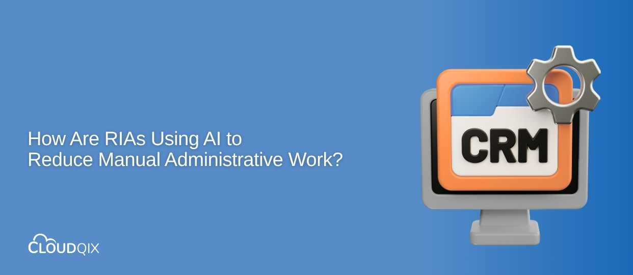How Are RIAs Using AI to Reduce Manual Administrative Work