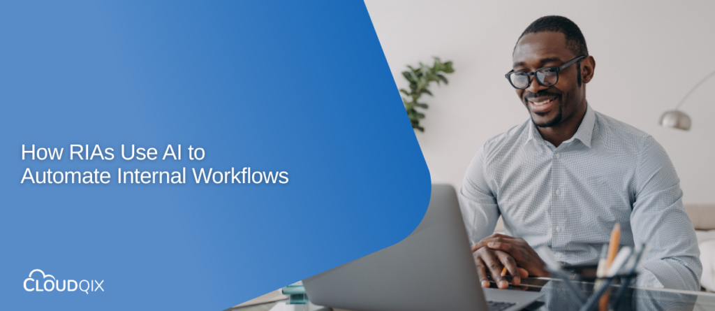 How RIAs Use AI to Automate Internal Workflows